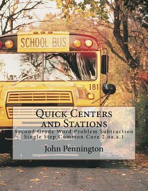 Quick Centers and Stations: Second Grade Word Problem Subtraction Single Step Common Core 2.oa.a.1 by John Pennington