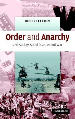 Order and Anarchy by Robert Layton