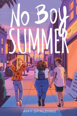 No Boy Summer by Amy Spalding