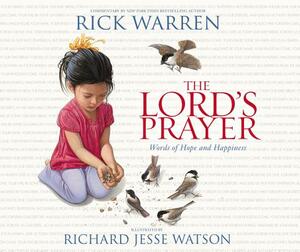The Lord's Prayer: Words of Hope and Happiness by Rick Warren