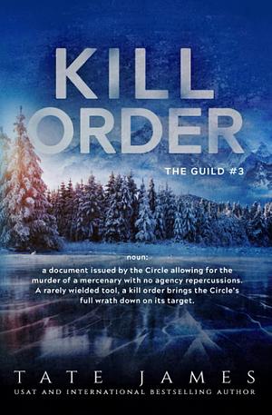 Kill Order by Tate James