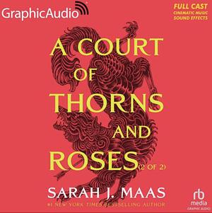 A Court of Thorns and Roses, Part 2 by Sarah J. Maas