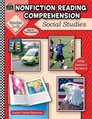 Nonfiction Reading Comprehension: Social Studies, Grades 1-2 by Ruth Foster