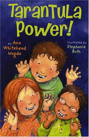 Tarantula Power! by Ann Whitehead Nagda