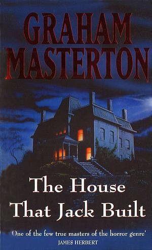 The House that Jack Built by Graham Masterton