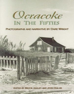 Ocracoke in the Fifties by Dare Wright