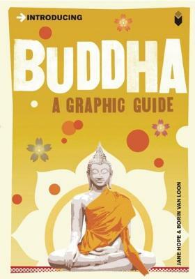 Introducing Buddha: A Graphic Guide by Jane Hope