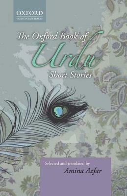 The Oxford Book of Urdu Short Stories by Amina Azfar