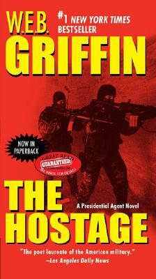 The Hostage by W.E.B. Griffin