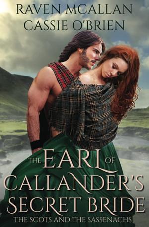 The Earl of Callander's Secret Bride by Raven McAllan