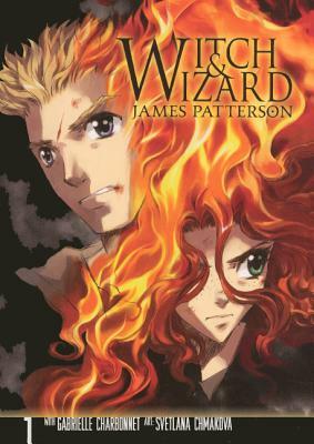 Witch & Wizard, Volume 1 by James Patterson