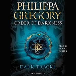 Dark Tracks by Philippa Gregory