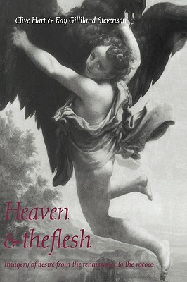 Heaven and the Flesh by Clive Hart, Gilliland