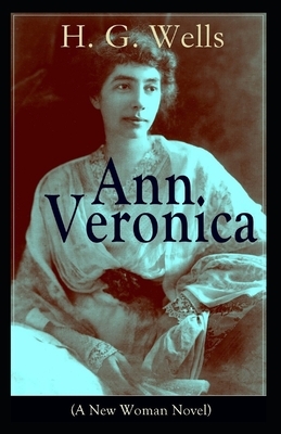 Ann Veronica Annotated by H.G. Wells