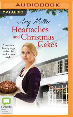 Heartaches and Christmas Cakes by Amy Miller