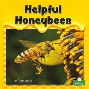 Helpful Honeybees by Alan Walker