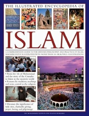 Islam (The Complete Illustrated Guide To)) by Mohammad Seddon, Raana Bokhari