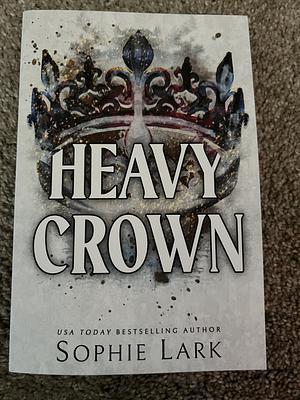 Heavy Crown by Sophie Lark