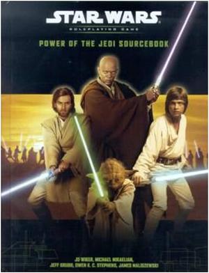 Power of the Jedi Sourcebook by Jeff Grubb, Michael Mikaelian, James Maliszewski, JD. Wilker, Owen K. C. Stephens