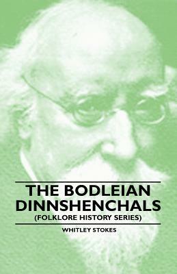 The Bodleian Dinnshenchals (Folklore History Series) by Whitley Stokes