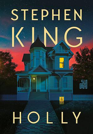 Holly by Stephen King