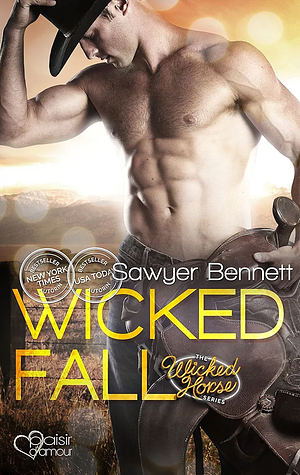 Wicked Fall by Sawyer Bennett