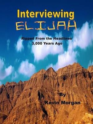Interviewing Elijah by Kevin Morgan