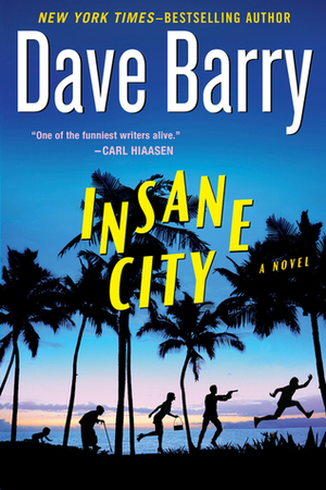 Insane City by Dave Barry