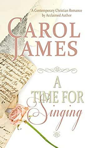 A Time for Singing by Carol James