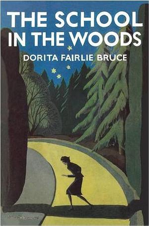 The School in the Woods by Dorita Fairlie Bruce