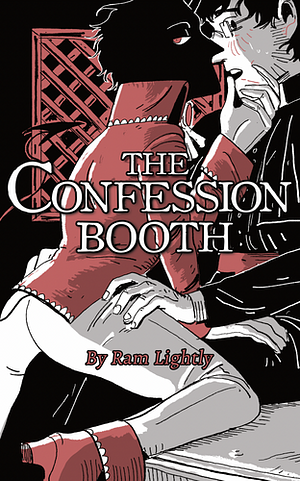 The Confession Booth by Ram LIghtly