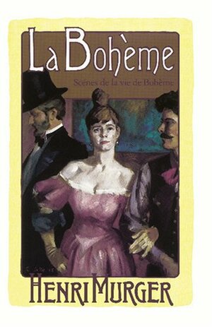 La Bohème by Henri Murger