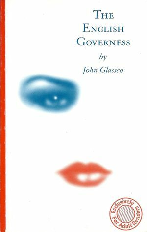 The English Governess by John Glassco, Michael Gnarowski