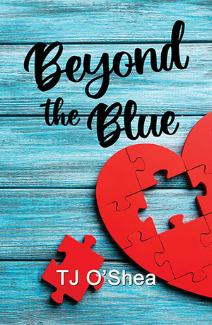 Beyond the Blue by TJ O’Shea