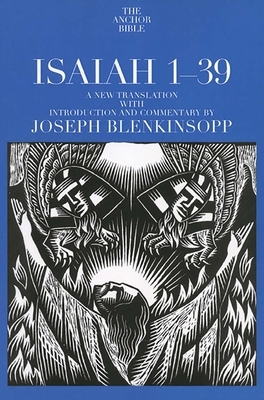 Isaiah 1-39 by Joseph Blenkinsopp
