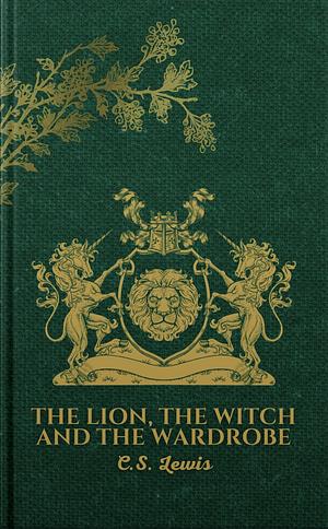 The Lion, The Witch, and The Wardrobe by C.S. Lewis