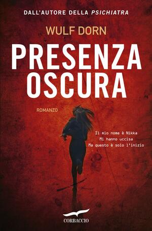 Presenza oscura by Wulf Dorn