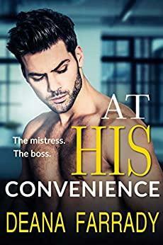 At His Convenience by Deana Farrady