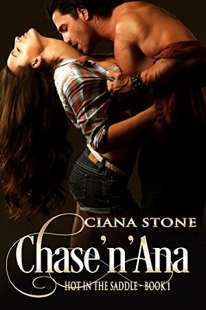 Chase'n'Ana by Ciana Stone