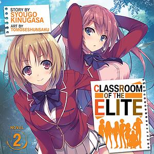 Classroom of the Elite, Vol. 2 by Syougo Kinugasa