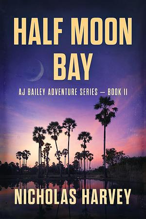 Half Moon Bay by Nicholas Harvey, Nicholas Harvey