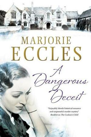 A Dangerous Deceit by Marjorie Eccles
