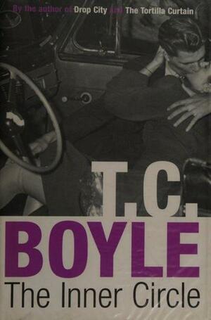 The Inner Circle by T.C. Boyle, Dirk van Gunsteren