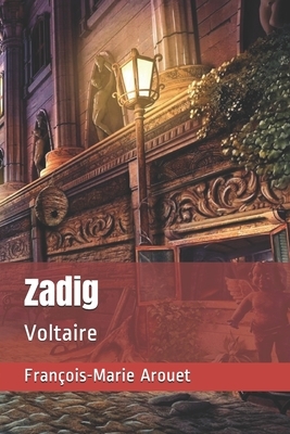 Zadig: Voltaire by Voltaire