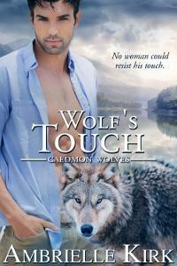 Wolf's Touch by Amber Ella Monroe, Ambrielle Kirk