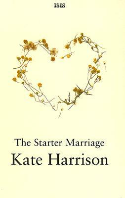 The Starter Marriage by Kate Harrison