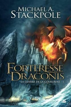 Forteresse Draconis by Michael A. Stackpole