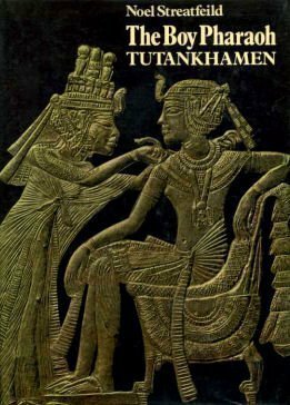 The Boy Pharaoh: Tutankhamen by Noel Streatfeild