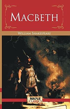 Macbeth by William Shakespeare