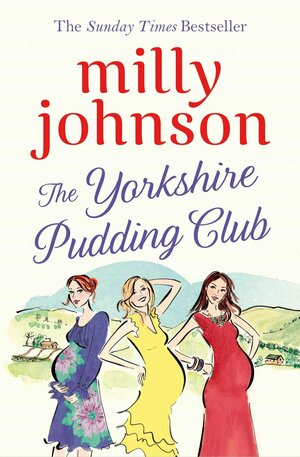 The Yorkshire Pudding Club by Milly Johnson